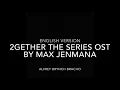 Download Lagu #คั่นกู 2getherTheSeries OST [ENGLISH VERSION] MAX JENMANA