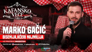marko gacic bisenija kceri najmilija uzivo 2025 kafansko vece