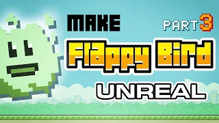 Make Flappy Bird In Unreal Engine with NO CODE Tutorial Part 3 3