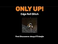 Only Up - Edge Roll Glitch Showcase