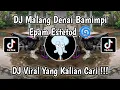 Download Lagu DJ MALANG DENAI BAMIMPI BY EPAM ESTETOD🌀 VIRAL TIKTOK TERBARU 2024 MENGKANE YANG KALIAN CARI !!!
