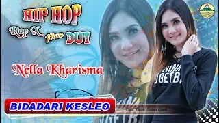 Download Nella Kharisma - Bidadari Kesleo _ Hip Hop Rap X   |   (Official Video)   #music MP3