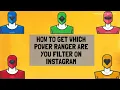 How to get which Power Ranger are you filter on Instagram
