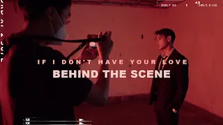 Afgan - if i don't have your love (Behind The Scene)