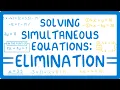 GCSE Maths - How to Solve Simultaneous Equations