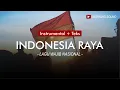 [ Lirik + Instrumental ] LAGU INDONESIA RAYA DENGAN TEKS TANPA VOKAL