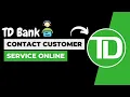 How to Contact TD Bank Customer Service Online TD Bank Customer Service 2023