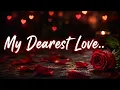 Someone Special Love Messages - My Dearest Love I Love You Too Much