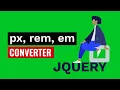Pixels Rem Em Converter Utility in JQuery CSS Units Conversion Formulas Learn CSS