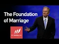The Foundation of Marriage Dr Ed Young