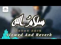 Download Lagu Maher Zain - Salamullah | Official Music Slowed And Reverb | ماهر زين - سلام الله