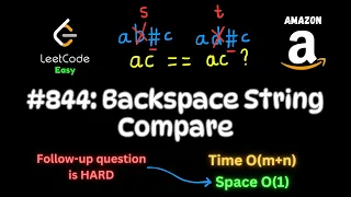 Backspace String Compare - Two Pointers