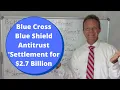 Blue Cross Blue Shield Antitrust Settlement for 2 7 Billion