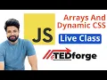 Javascript Arrays forEach Loop Dynamic CSS Live classes available at TEDforge Solutions