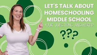 Your Biggest Homeschool Middle School Questions Answered The Next Chapter Series