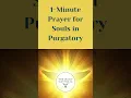 Download Lagu 1-Minute Prayer for Souls in Purgatory