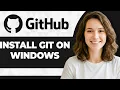 How to Install and Configure Git and GitHub on Windows 2026 Guide