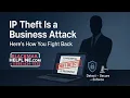 IP Theft Is a Business Attack Here s How You Fight Back