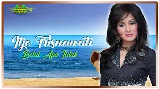 Download ITJE TRISNAWATI - BETUL APA TIDAK [OFFICIAL MUSIC VIDEO] LYRICS MP3