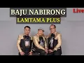 Lagu BAJU NABIRONG - BY : PERDANA TRIO||LIVE - LAMTAMA PLUS||