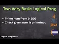How to Check Whether a Number Is Prime Print Prime Numbers from 1 to 100 Find prime num using java