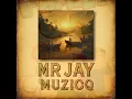 Mr Jay Muziq ( Vigro deep revisit )