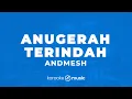 Download Lagu Anugerah Terindah - Andmesh  (KARAOKE VERSION)