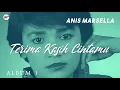Lagu Anis Marsella - Terima Kasih Cintamu (Official Audio)