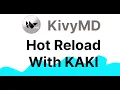 KivyMD Tutorial - Setup Hot Reload With Kaki