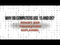 Why Do Computers Use 1s and 0s Binary and Transistors Explained