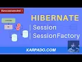 Hibernate Session and Session Factory Simplified with Example Easy Explanation from Karpado com