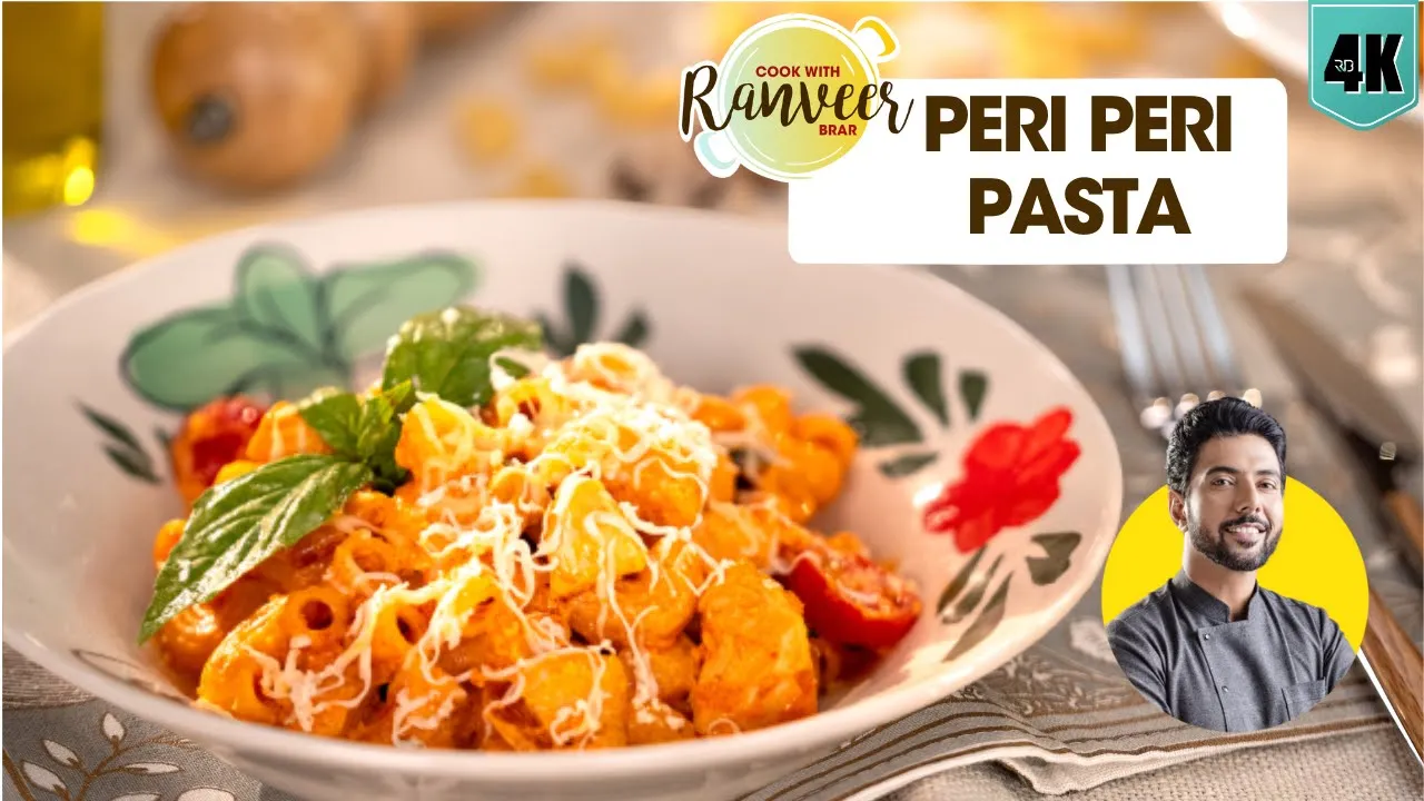 pink Sauce Peri Peri Pasta      2 recipe   Veg Macaroni / Chicken pasta   Chef Ranveer Brar