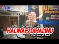 Lagu Halinap Dihalinu - Artis : Apriana Sia || Cipt. Amridi Rusli - Fatma Nada Live Rajeg - Tangerang