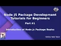 Learn Node JS Package Development Beginners Tutorial Introduction about Node Package Basics