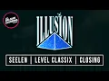 Download Lagu ILLUSION | Seelen (LEVEL CLASSIX) - ★★ 3U Closing BOM SET ★★