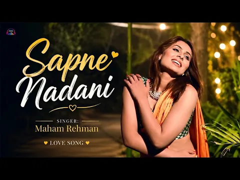 Sapne | Nadani | Maham Rehman | Love Song | Gaane Shaane