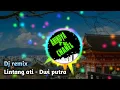 Lagu Dj Lintang ati remix slow || terbaru paling enak lagu jawa full bass ||