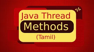 Java Thread Methods in Tamil Java Multithreading in Tamil Java in Tamil