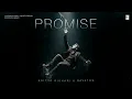 PROMISE - @adityarikhari | RAVATOR | T-SERIES