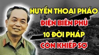 Huyền Thoại Pháo ĐIỆN BIÊN PHỦ:Người Việt Đã Chiến Thắng Không Chỉ Bằng Súng Đạn-Mà Bằng Ý Chí Thép!