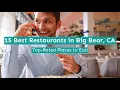 15 Best Restaurants in Big Bear CA