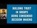 Dean Spade Building Trust in Groups Using Consensus Decision Making