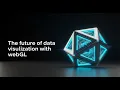 The Future of Data Visualization WebGL WebGPU Explained