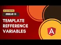 38 Angular 16 Template reference variable
