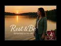 Download Lagu Rest \u0026 Be song