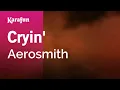 Download Lagu Karaoke Cryin' - Aerosmith *