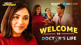 doctor complicated love story ft maanvi gagroo half love half arranged s1 amazon mx player