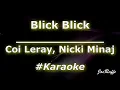 Coi Leray, Nicki Minaj - Blick Blick (Karaoke)