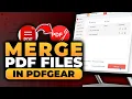 How To Merge PDF Files in PDFgear 100 WORKS NO Yapping To The Point FAST EASY