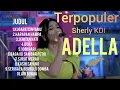 Lagu JERITAN HATI/Sherly KDI/Full Album ADELLA#Hiburan#musik@kurnia598